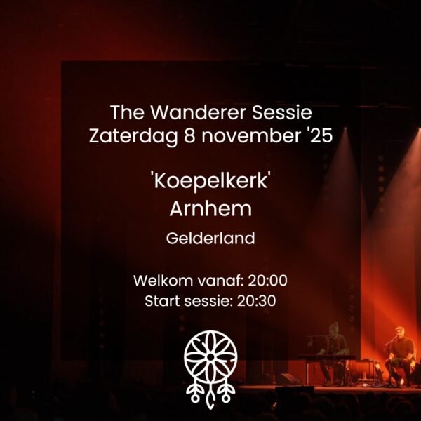 Wanderer Sessie Koepelkerk (8 november '25)