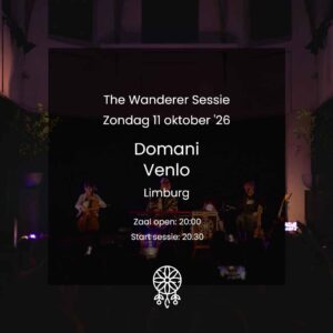 Wanderer Sessie Domani (11 oktober '26)