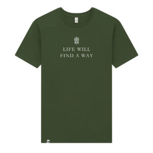 Life Will Find A Way (Forrest Green - Unisex)